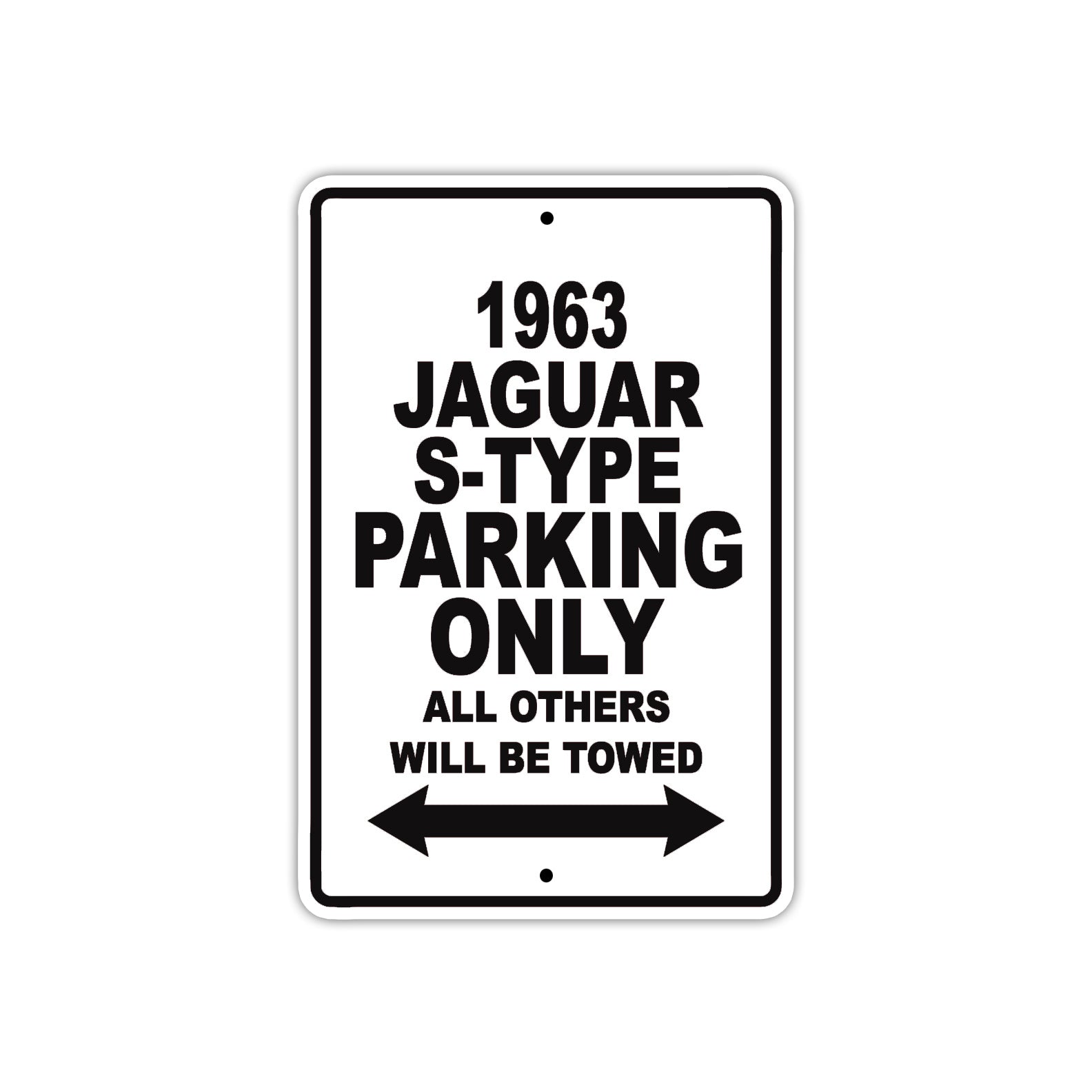 1963 Jaguar S-Type Parking Only All Others Will Be Towed 