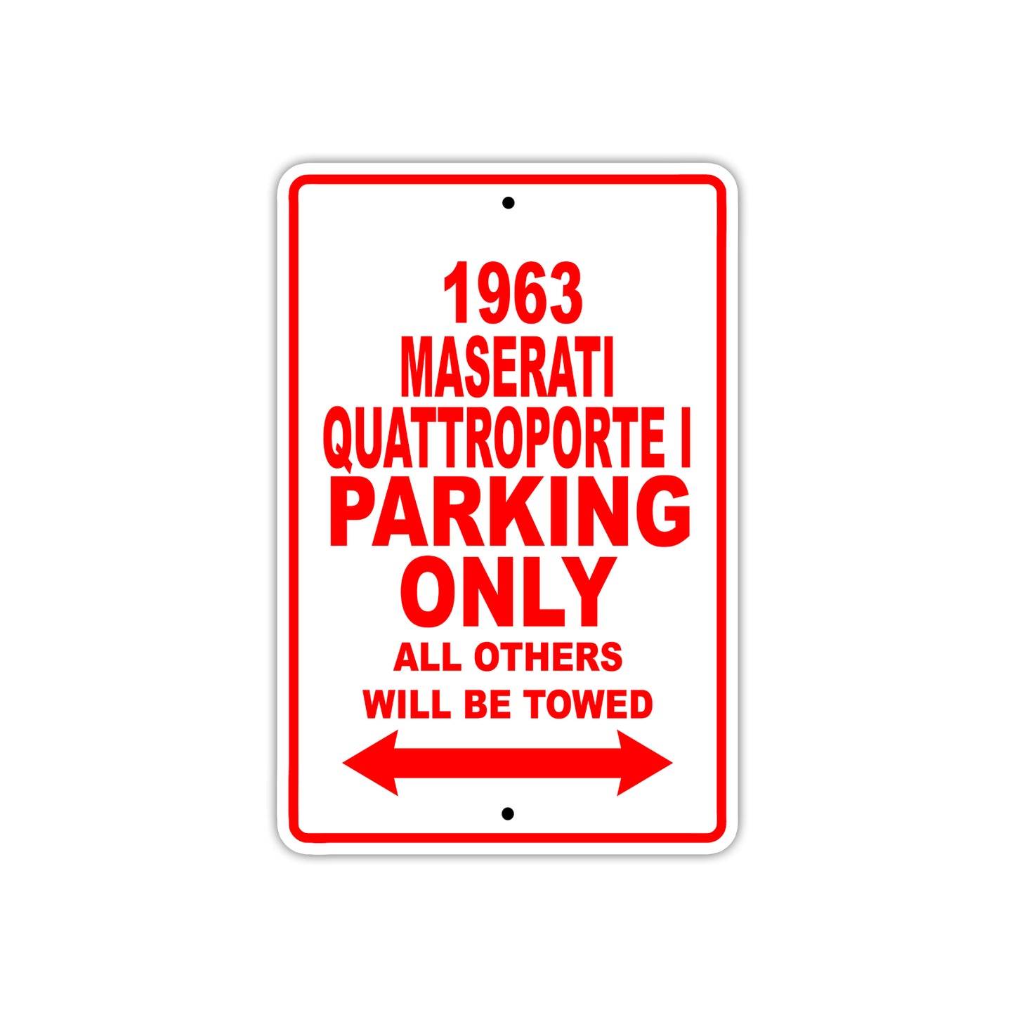 1963 Maserati Quattroporte I Parking Only All Others Will Be Towed 