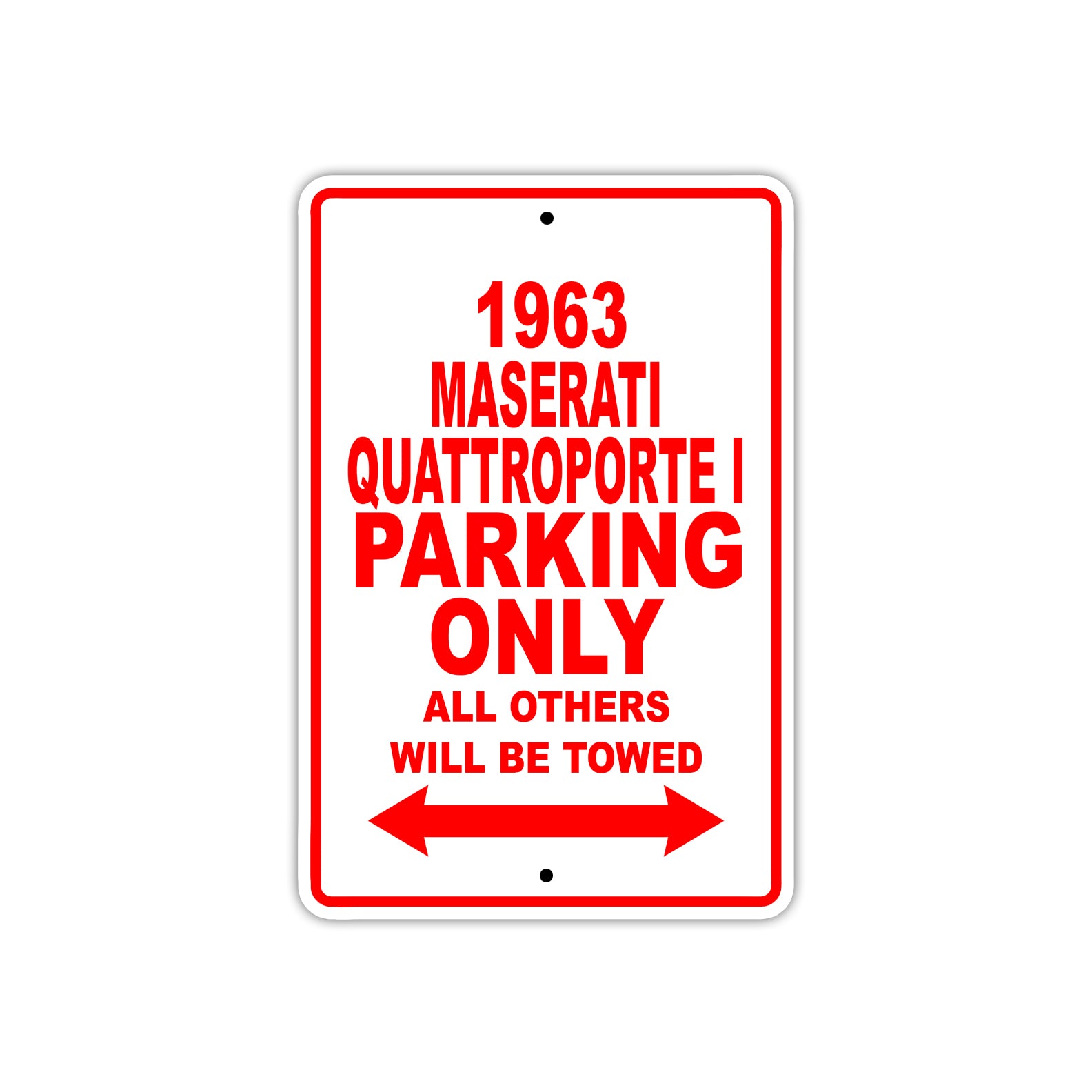 1963 Maserati Quattroporte I Parking Only All Others Will Be Towed 
