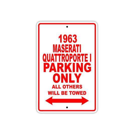 1963 Maserati Quattroporte I Parking Only All Others Will Be Towed 