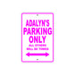 Adalyn's Name Parking Only All Others Will Be Towed Aluminum Metal Sign