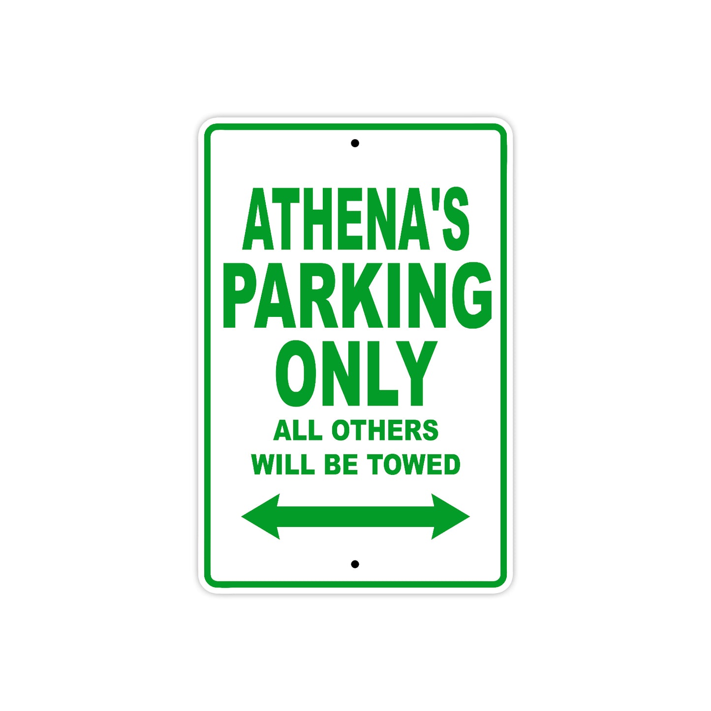Athena's Name Parking Only All Others Will Be Towed Aluminum Metal Sign