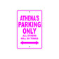 Athena's Name Parking Only All Others Will Be Towed Aluminum Metal Sign