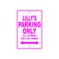 Lilly's Name Parking Only All Others Will Be Towed Aluminum Metal Sign