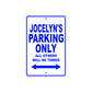 Jocelyn's Name Parking Only All Others Will Be Towed Aluminum Metal Sign