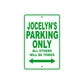 Jocelyn's Name Parking Only All Others Will Be Towed Aluminum Metal Sign