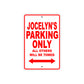 Jocelyn's Name Parking Only All Others Will Be Towed Aluminum Metal Sign
