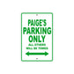 Paige's Name Parking Only All Others Will Be Towed Aluminum Metal Sign
