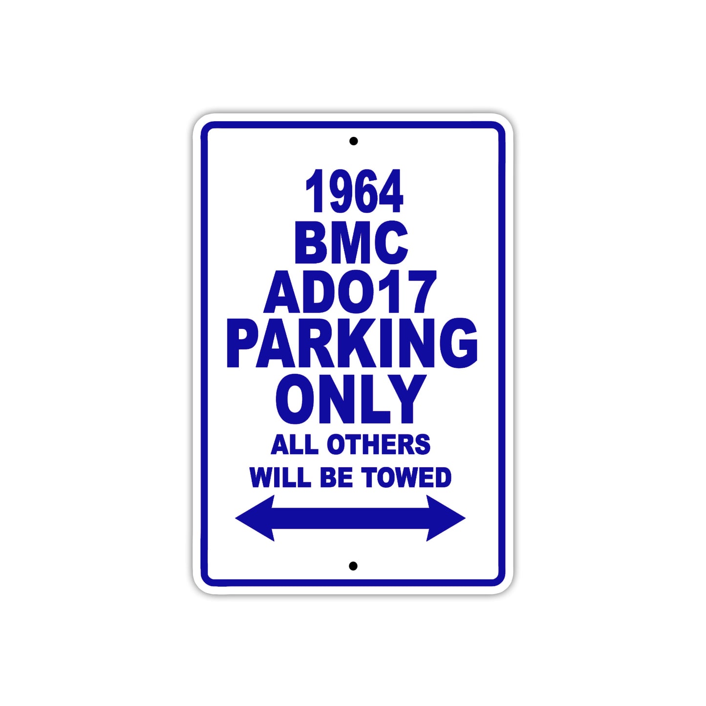 1964 BMC ADO17 Parking Only All Others Will Be Towed 