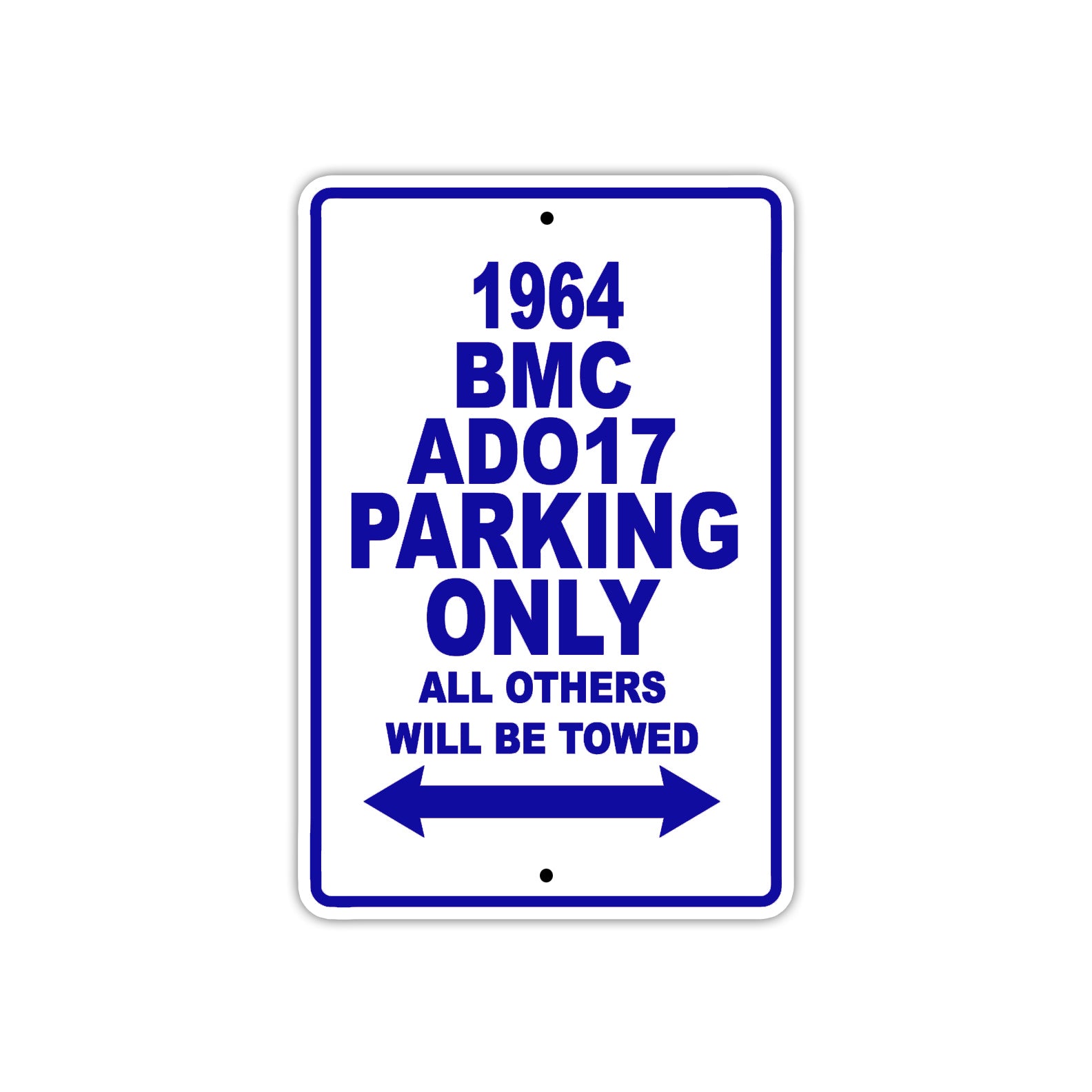 1964 BMC ADO17 Parking Only All Others Will Be Towed 