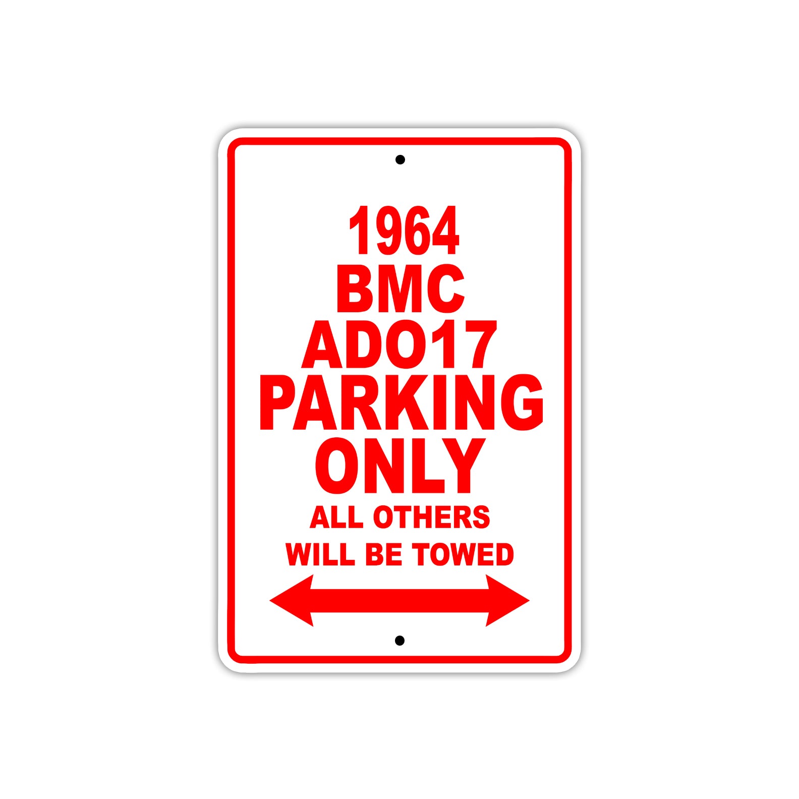 1964 BMC ADO17 Parking Only All Others Will Be Towed 