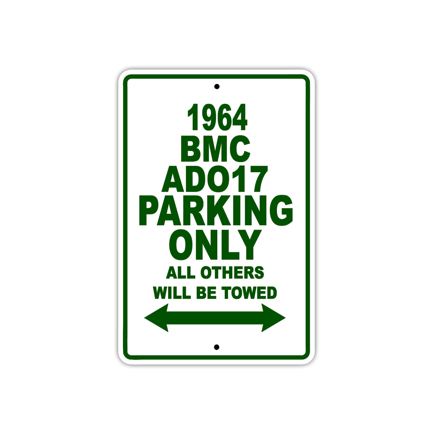 1964 BMC ADO17 Parking Only All Others Will Be Towed 