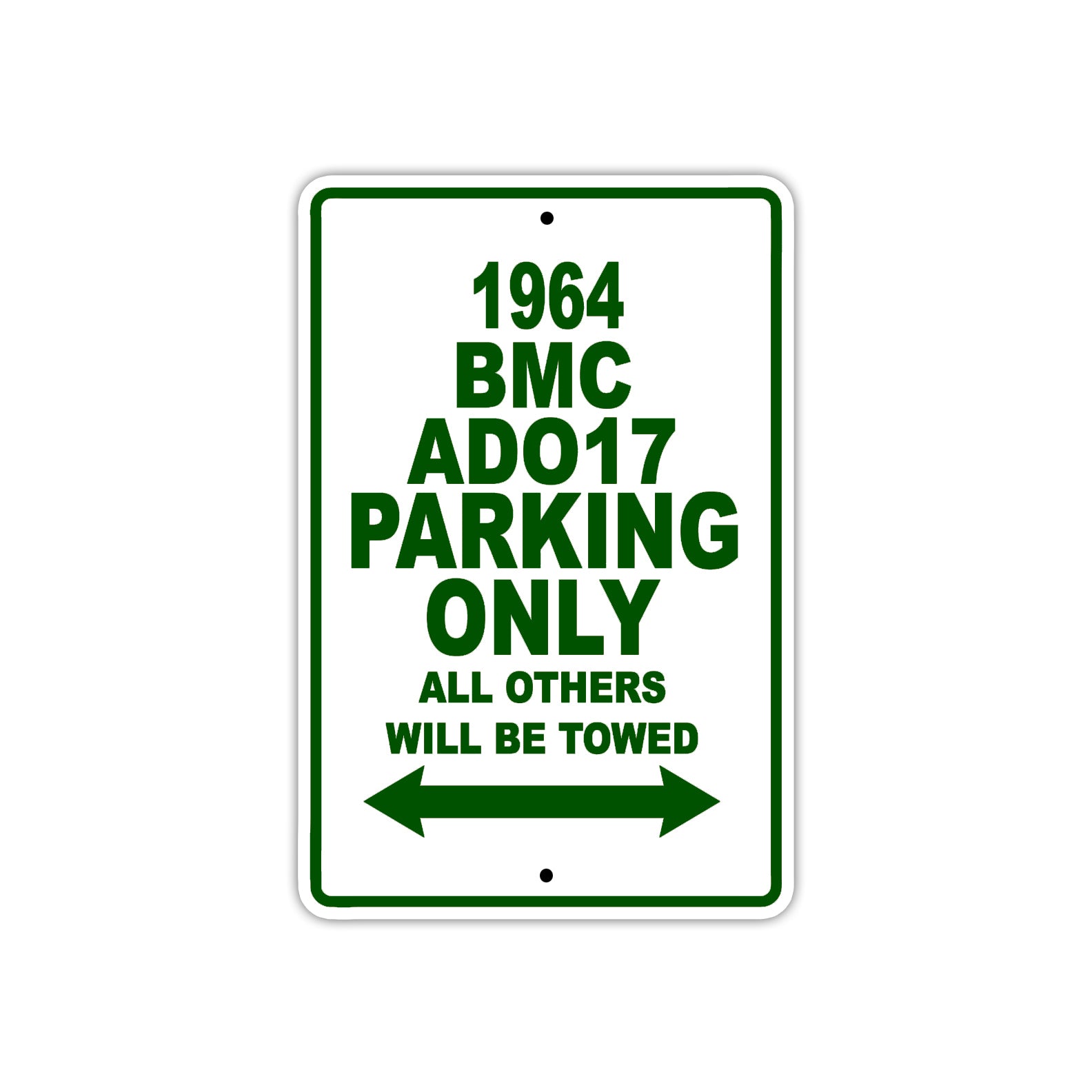 1964 BMC ADO17 Parking Only All Others Will Be Towed 