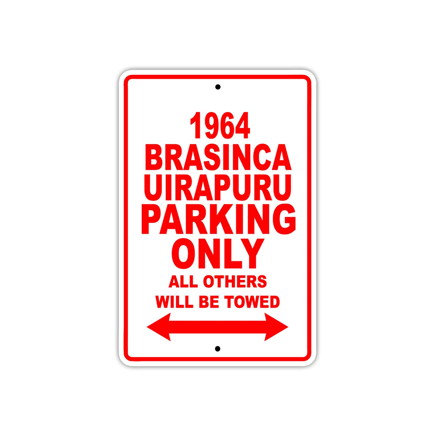 1964 Brasinca Uirapuru Parking Only All Others Will Be towed 