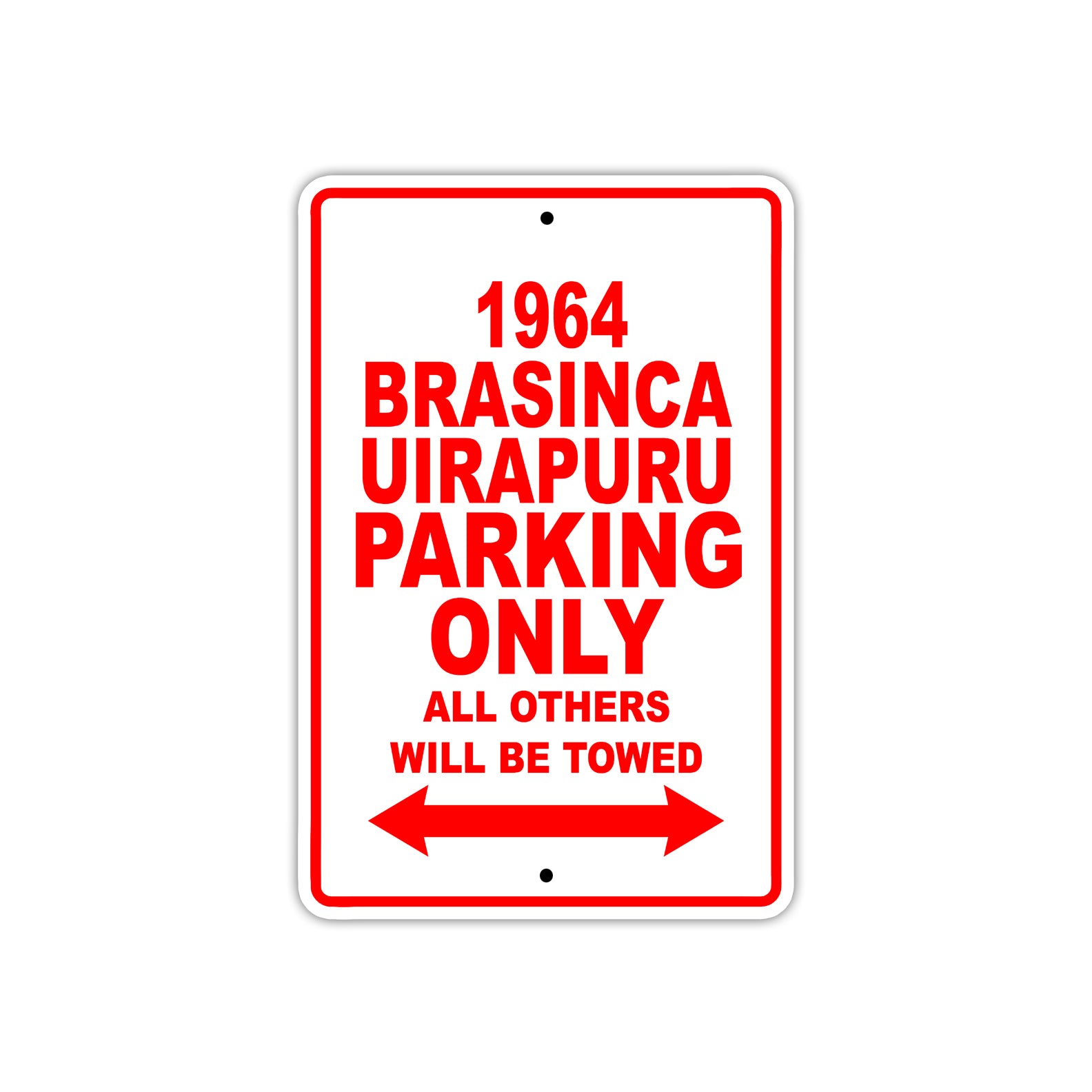 1964 Brasinca Uirapuru Parking Only All Others Will Be towed 