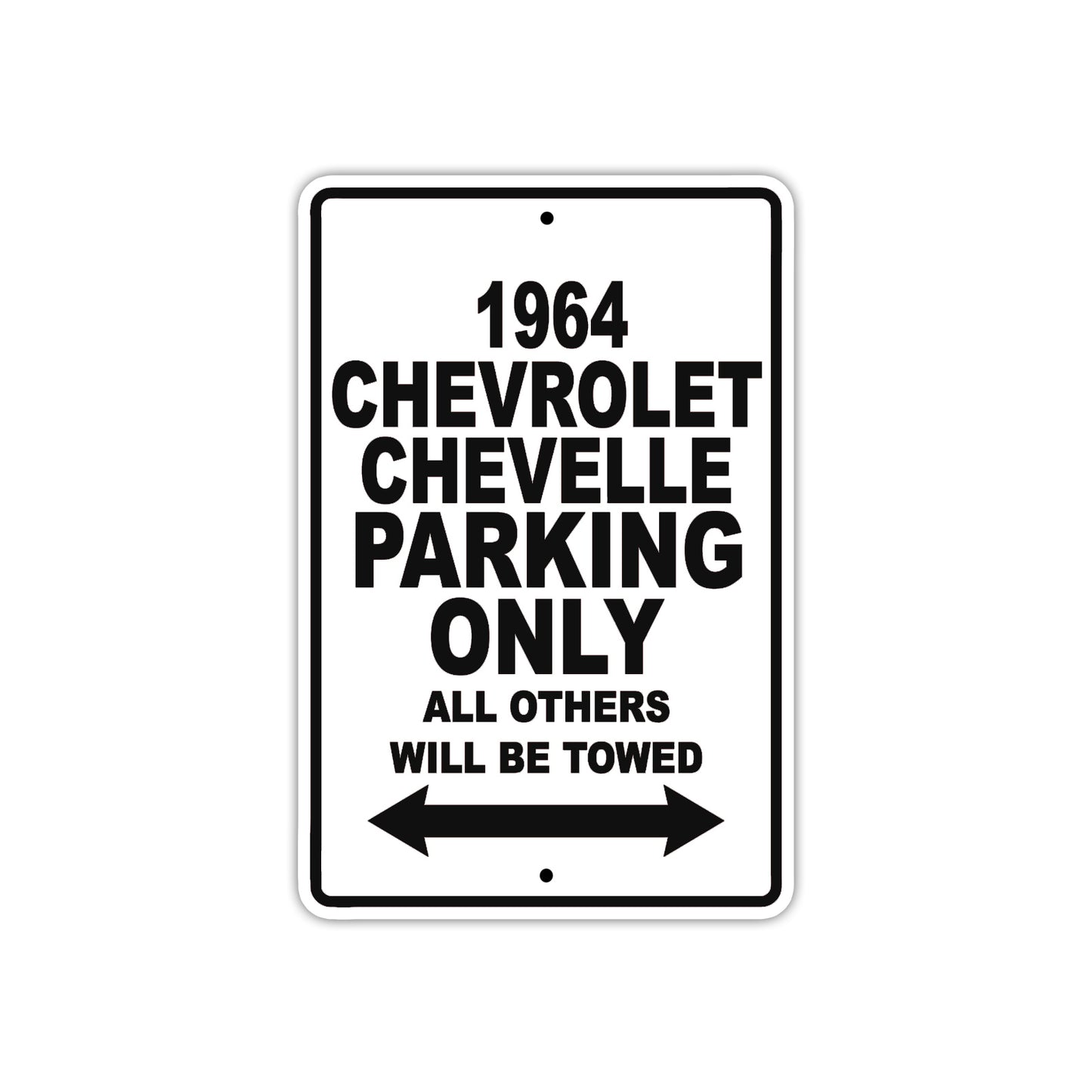 1964 Chevrolet Chevelle Parking Only All Others Will Be Towed Metal Sign Plate