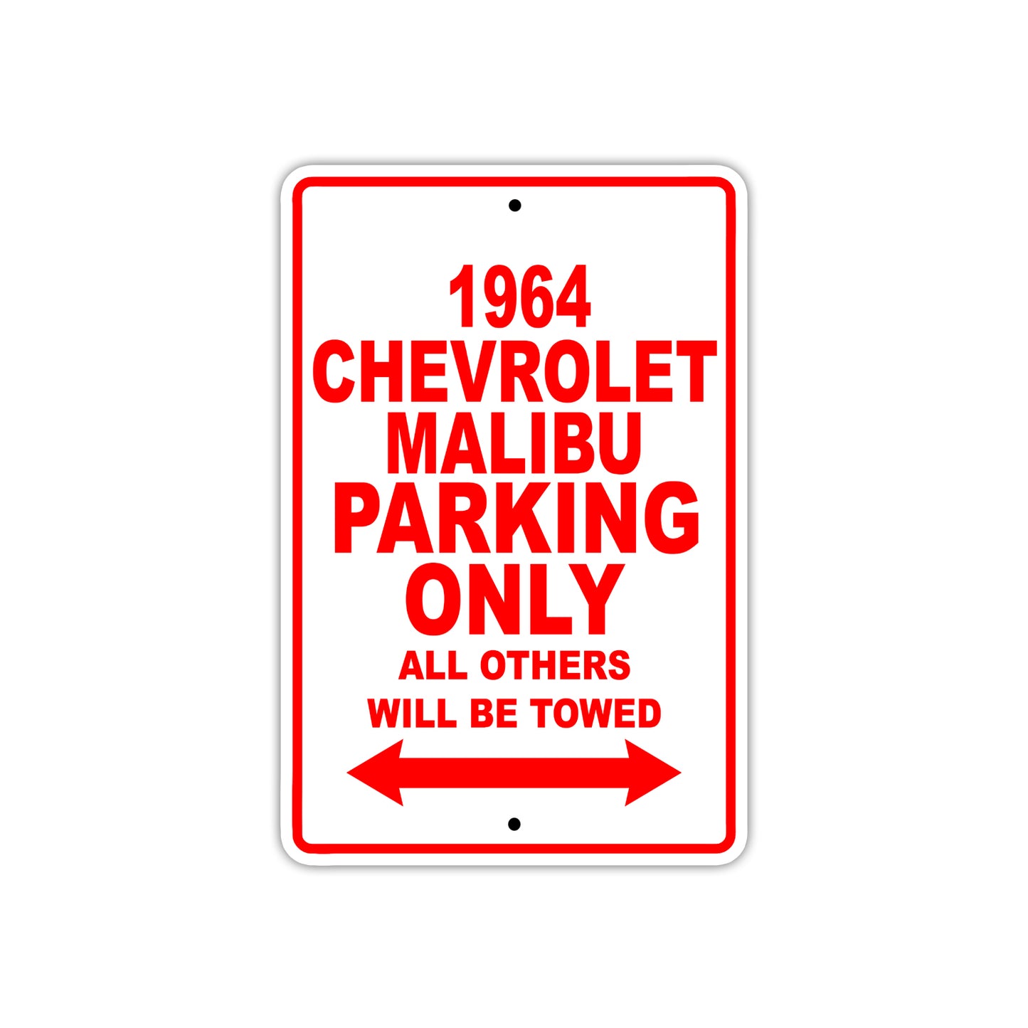 1964 Chevrolet Malibu Parking Only All Others Will Be Towed Sign 