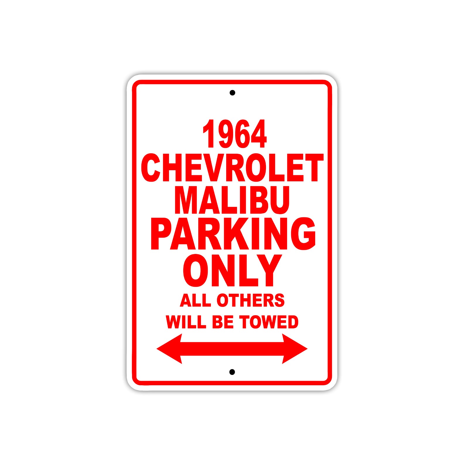 1964 Chevrolet Malibu Parking Only All Others Will Be Towed Sign 