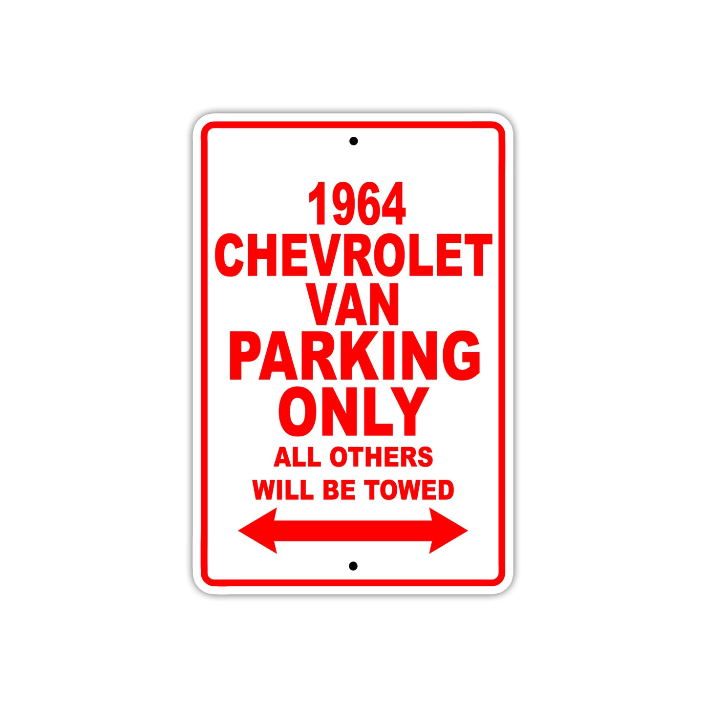 1964 Chevrolet Van Parking Only All Others Will Be Towed 