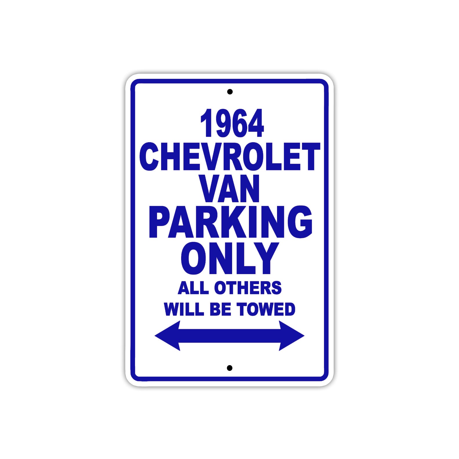 1964 Chevrolet Van Parking Only All Others Will Be Towed 