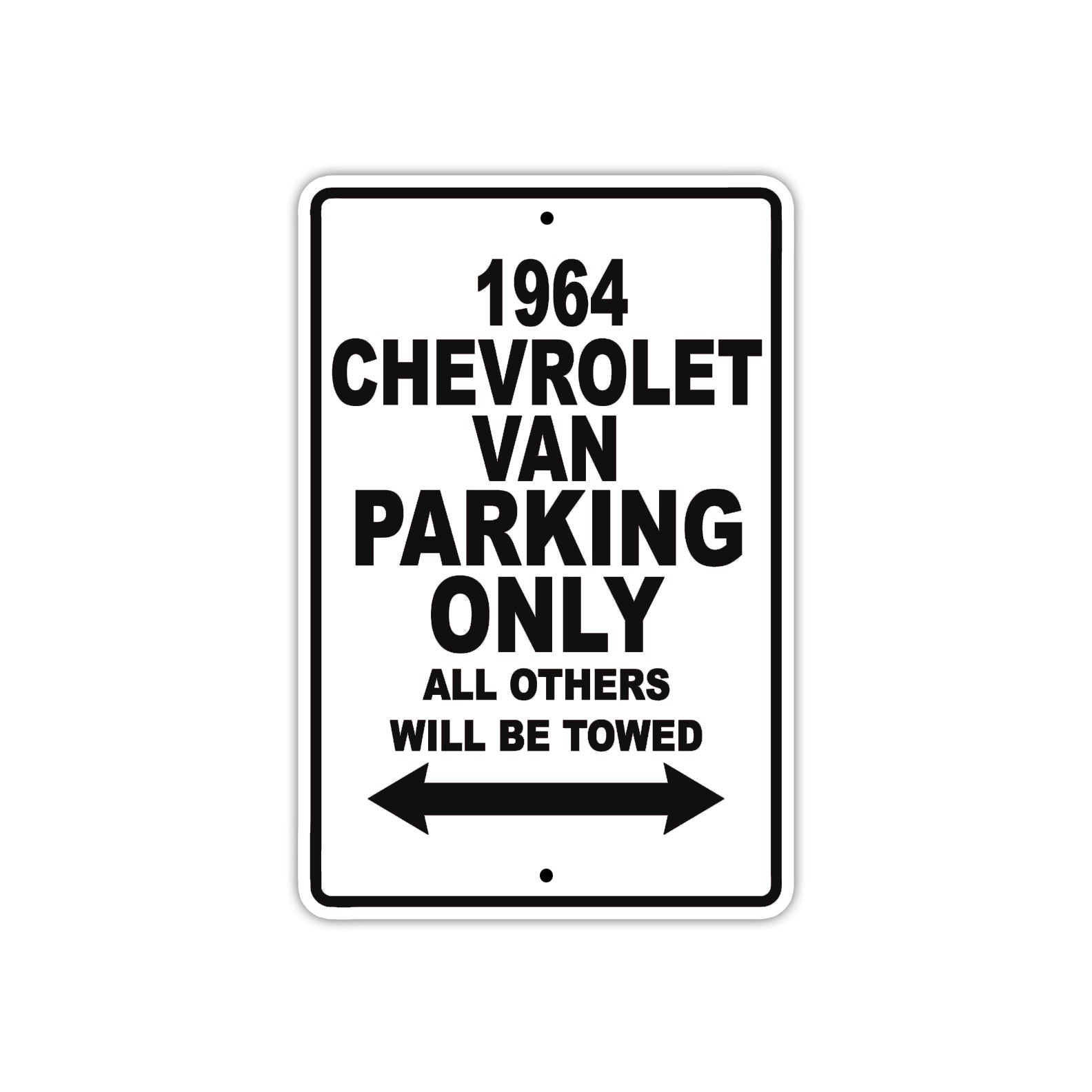 1964 Chevrolet Van Parking Only All Others Will Be Towed 