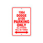 1964 Dodge A100 Parking Only All Others Will Be Towed Signs