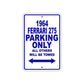 1964 Ferrari 275 Parking Only All Others Will Be Towed 
