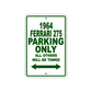 1964 Ferrari 275 Parking Only All Others Will Be Towed 