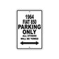 1964 Fiat 850 Parking Only All Others Will Be Towed Sign