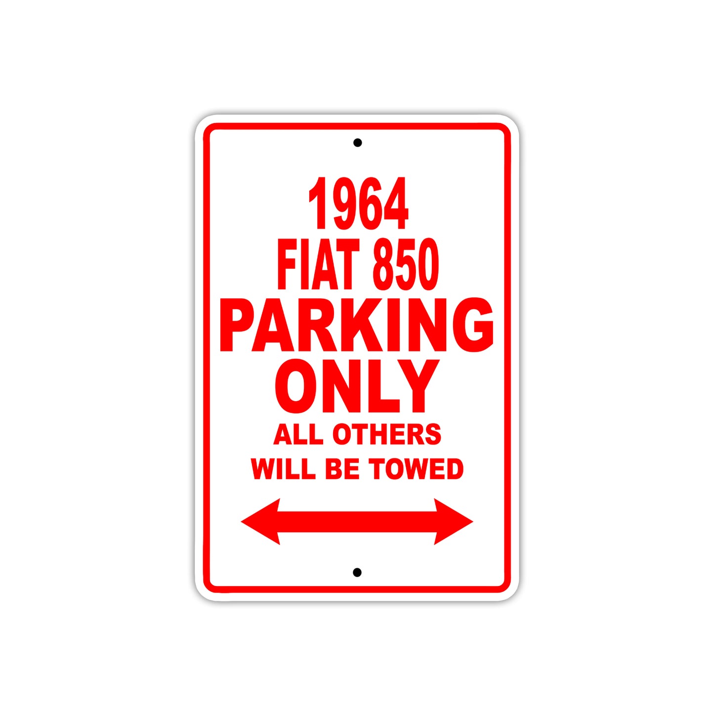 1964 Fiat 850 Parking Only All Others Will Be Towed  