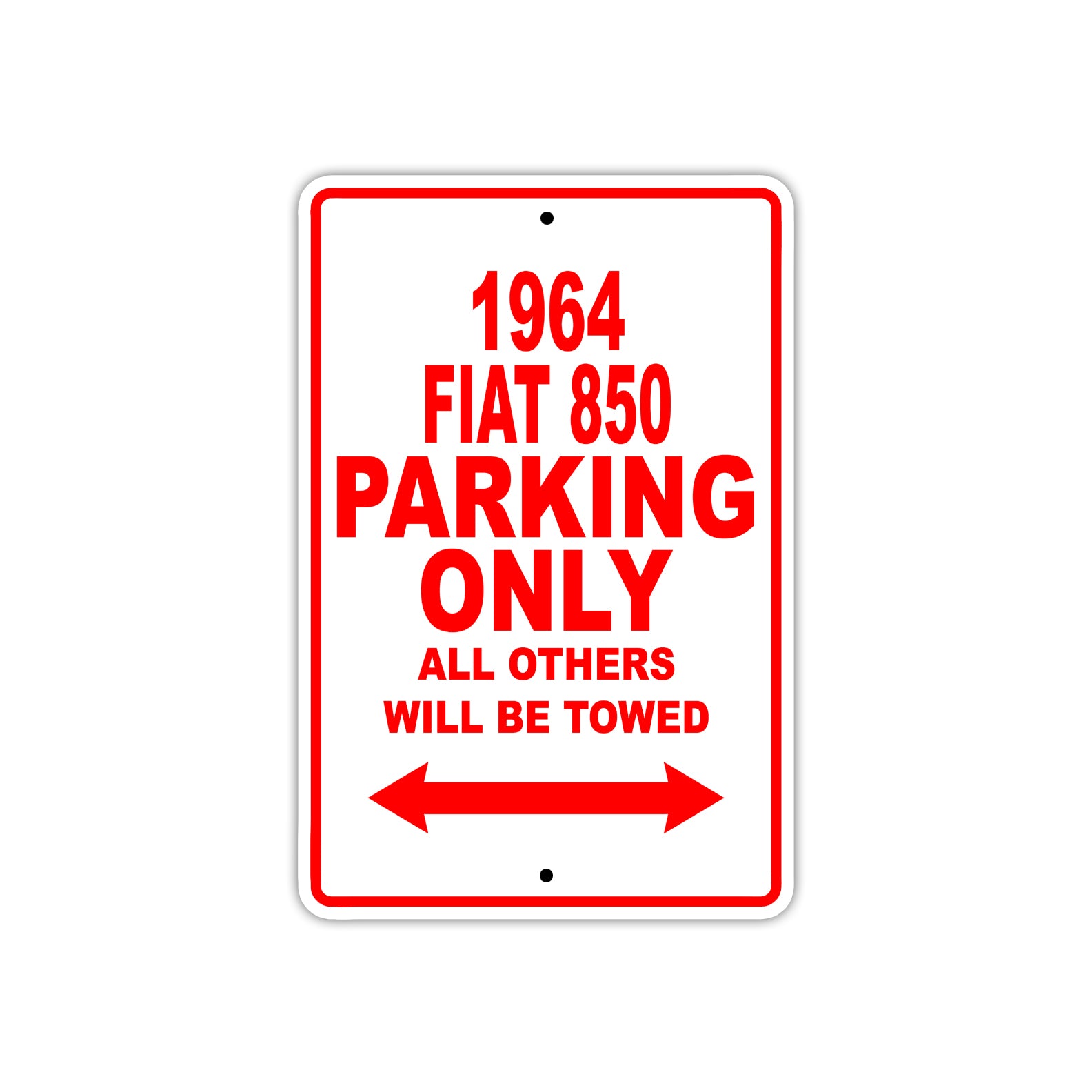 1964 Fiat 850 Parking Only All Others Will Be Towed  