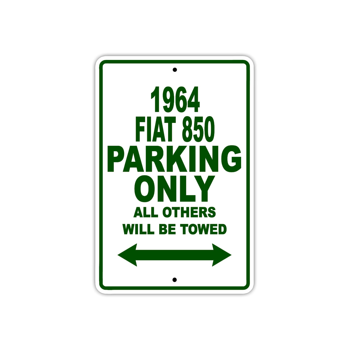 1964 Fiat 850 Parking Only All Others Will Be Towed Signs