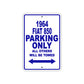1964 Fiat 850 Parking Only All Others Will Be Towed Sign