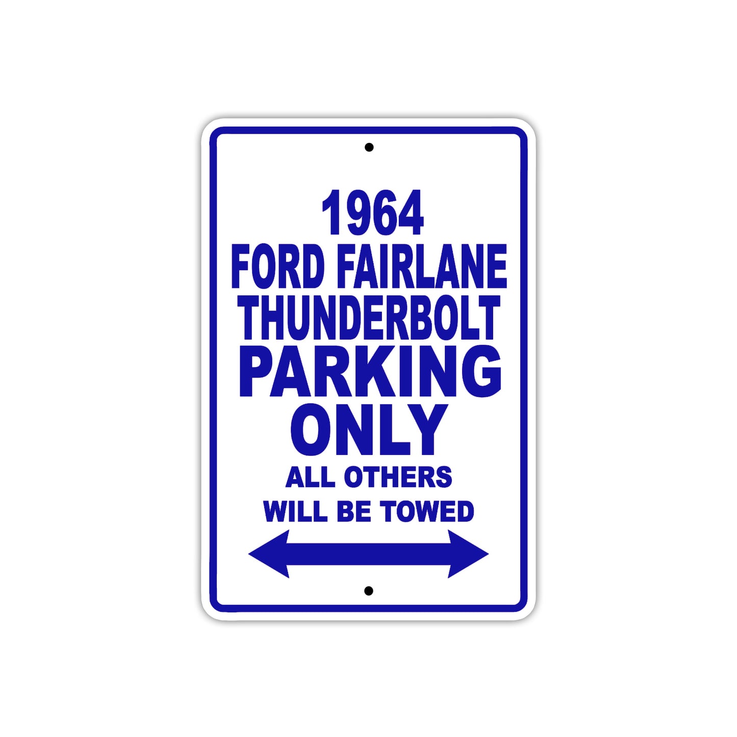 1964 Ford Fairlane Thunderbolt Parking Only All Others Will Be Towed  