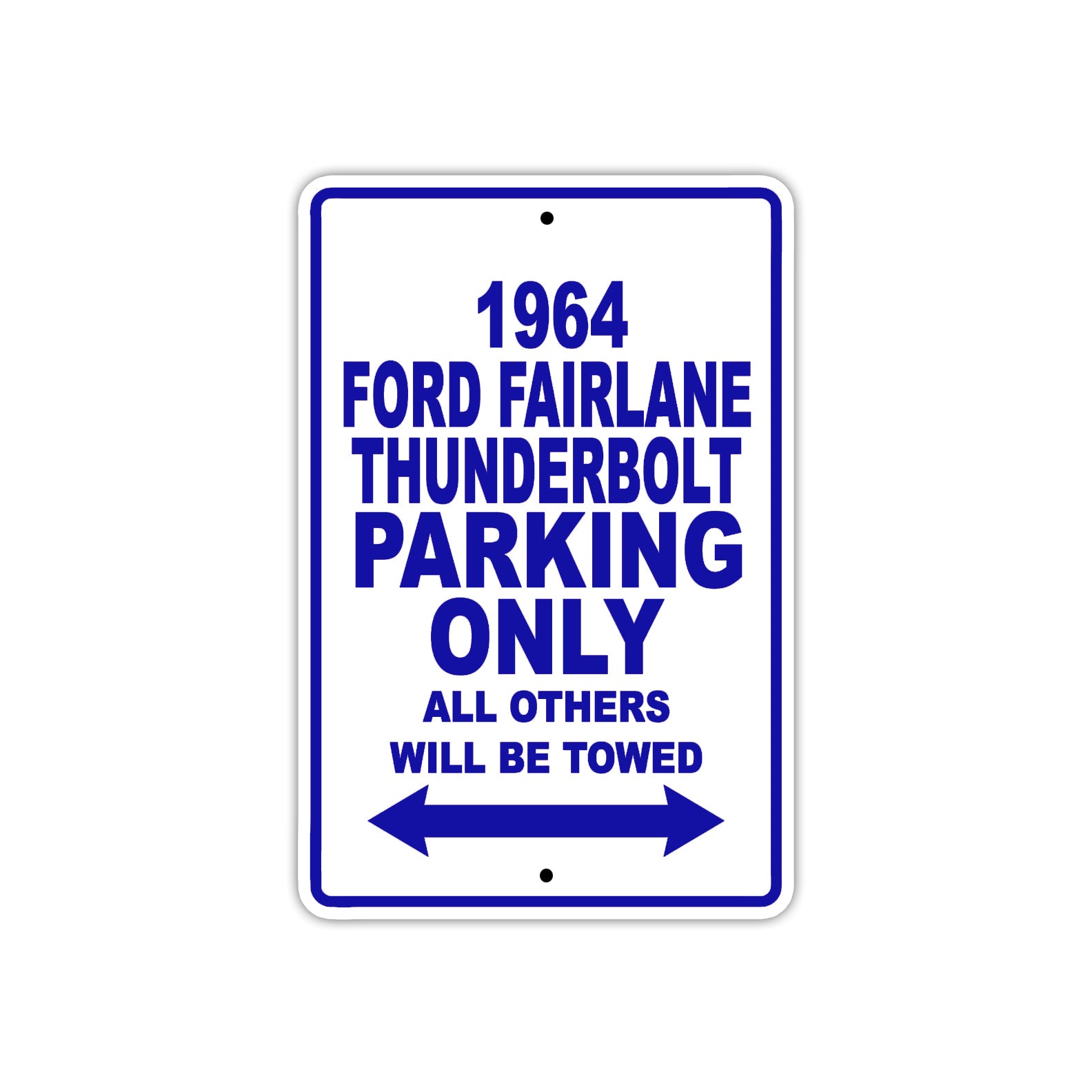1964 Ford Fairlane Thunderbolt Parking Only All Others Will Be Towed  