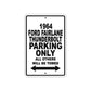 1964 Ford Fairlane Thunderbolt Parking Only All Others Will Be Towed Metal Sign