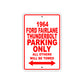 1964 Ford Fairlane Thunderbolt Parking Only All Others Will Be Towed Sign