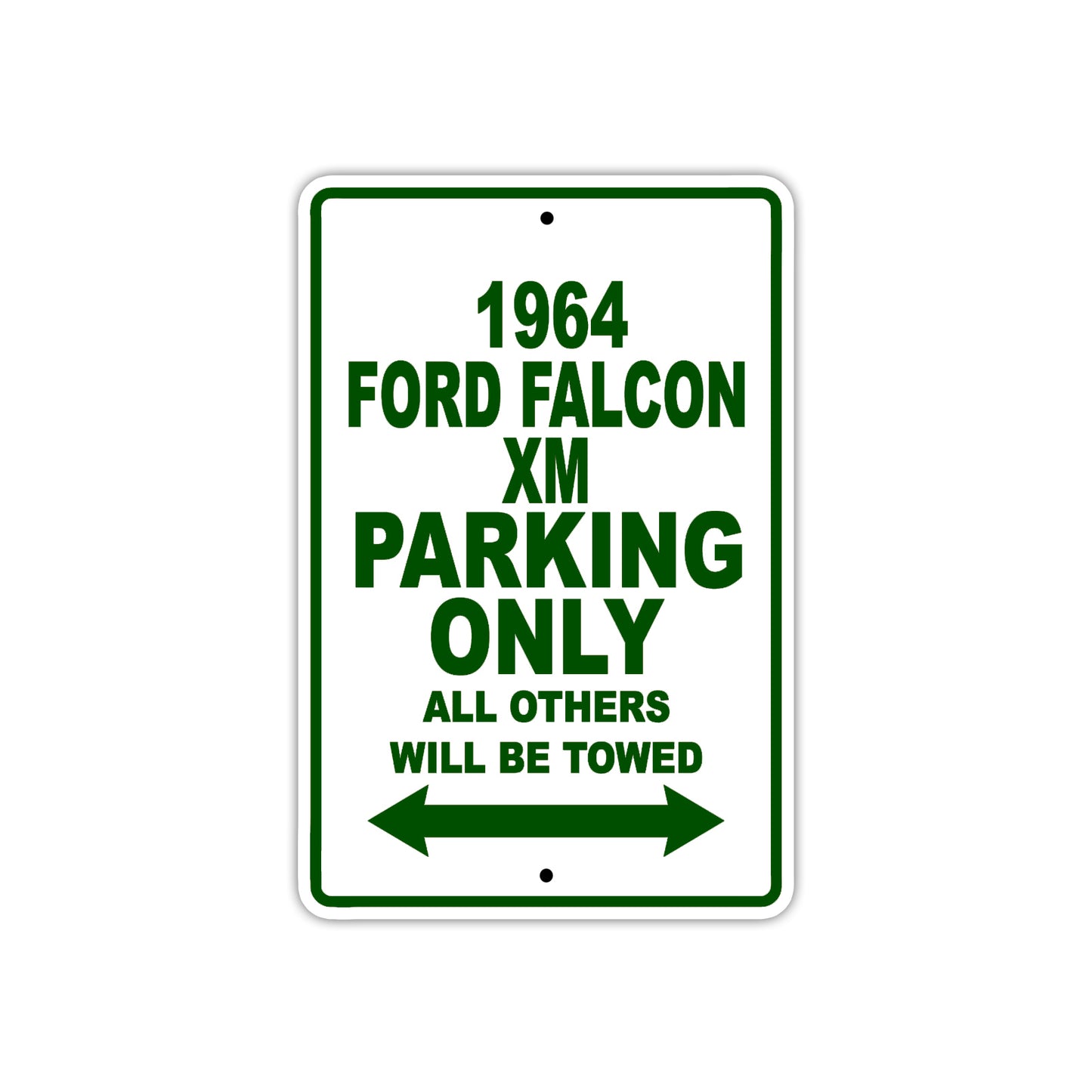 1964 Ford Falcon XM Parking Only All Others Will Be Towed