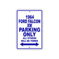 1964 Ford Falcon XM Parking Only All Others Will Be Towed
