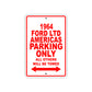 1964 Ford LTD Americas Parking Only All Others Will Be Towed Signs