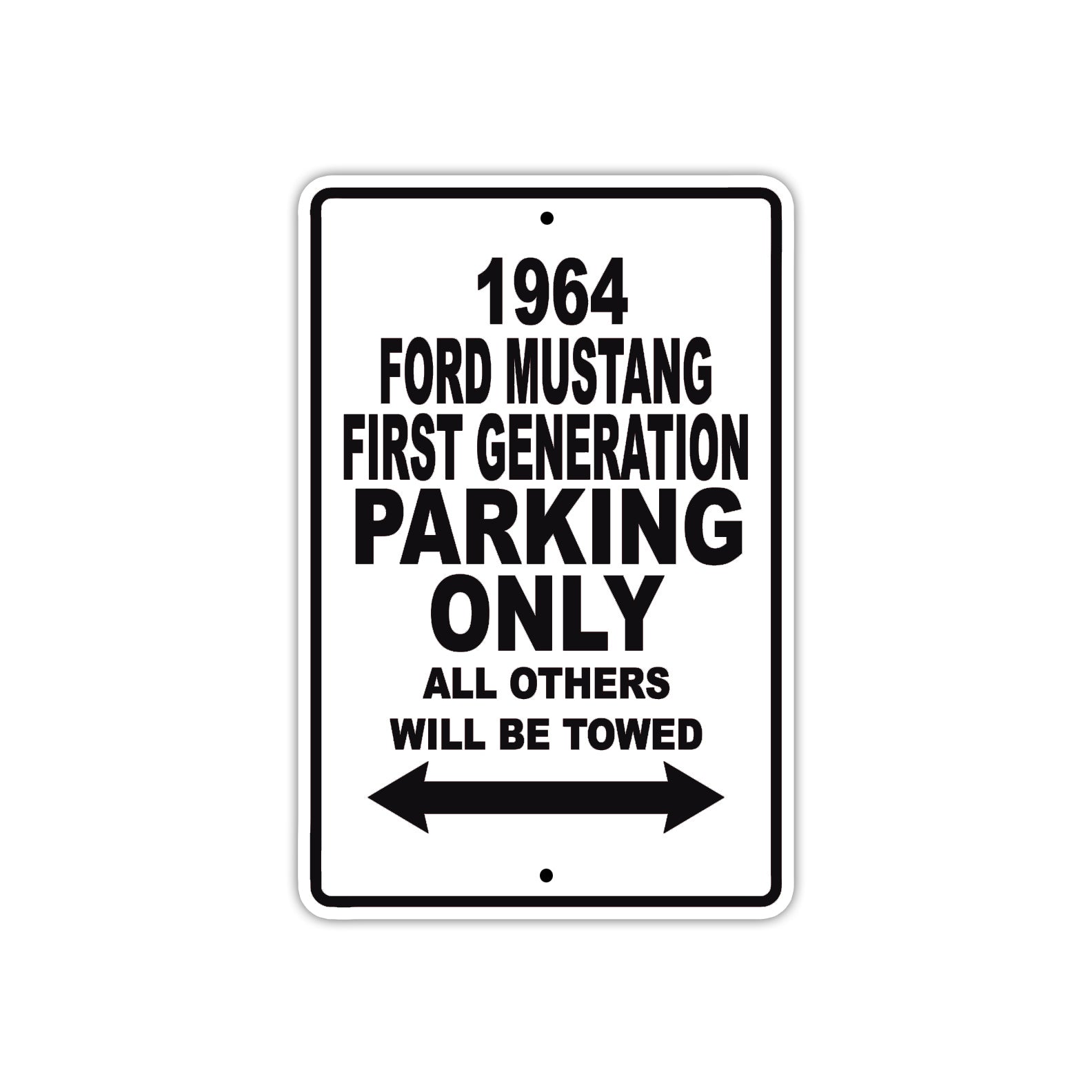 1964 Ford Mustang First Generation Parking Only All Others Will Be Towed Metal Sign