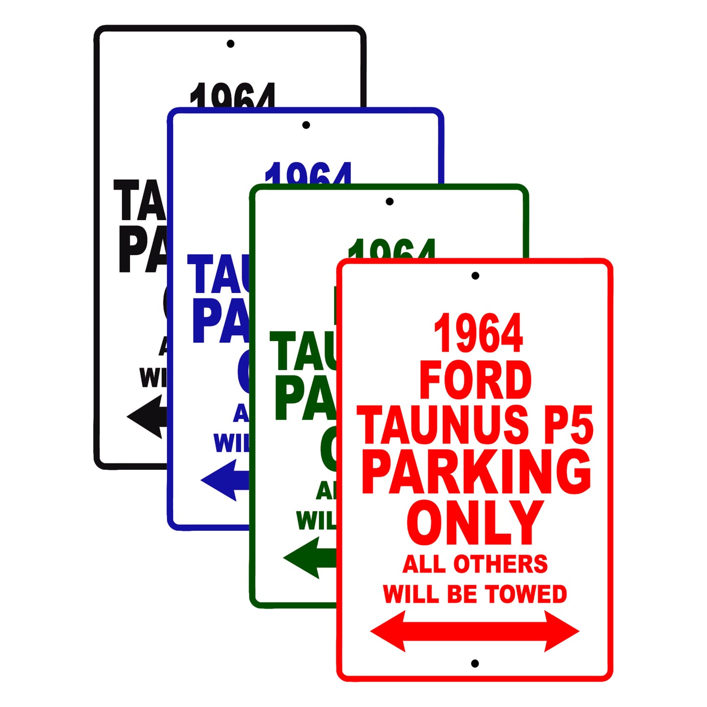 1964 Ford Taunus P5 Parking Only All Others Will Be Towed Signs