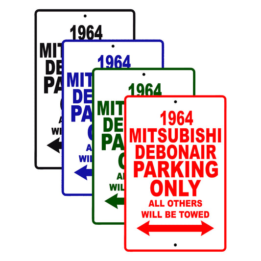 1964 Mitsubishi Debonair Parking Only All Others Will Be Towed Metal Sign Plate