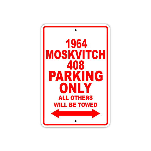 1964 Moskvitch 408 Parking Only All Others Will Be Towed Signs