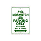 1964 Moskvitch 408 Parking Only All Others Will Be Towed Sign
