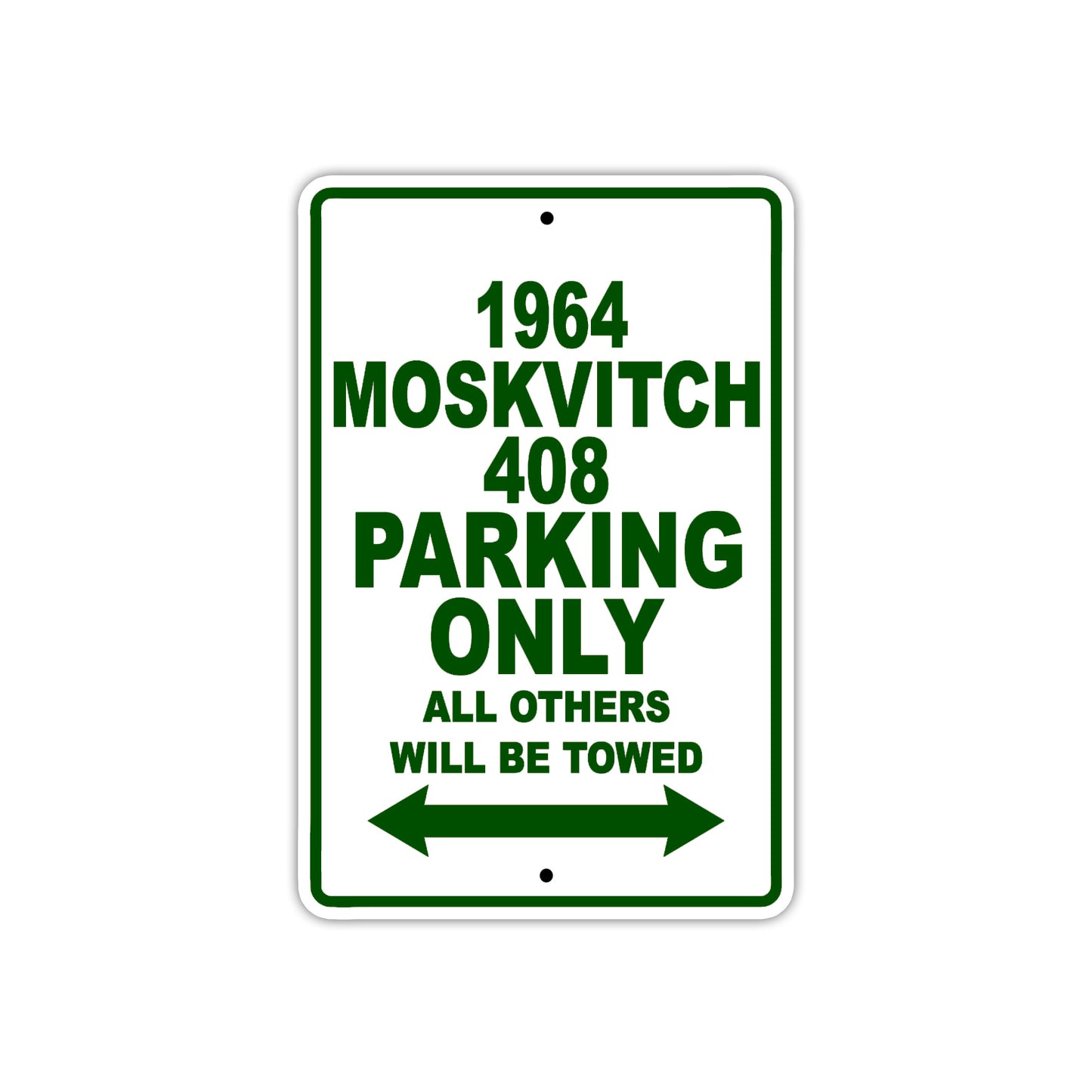 1964 Moskvitch 408 Parking Only All Others Will Be Towed Sign