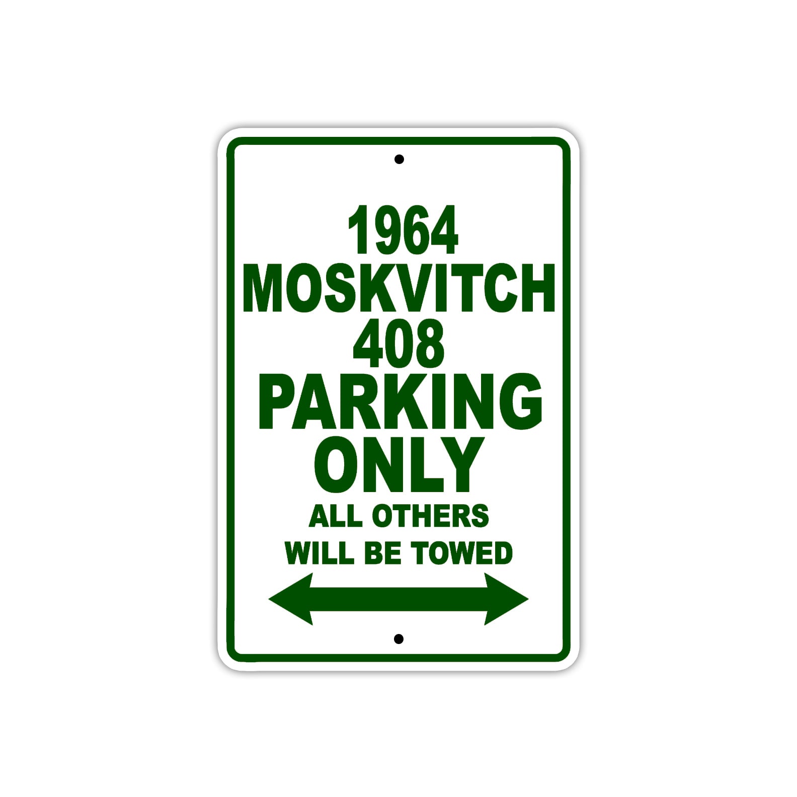 1964 Moskvitch 408 Parking Only All Others Will Be Towed Sign