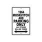 1964 Moskvitch 408 Parking Only All Others Will Be Towed Aluminum Sign