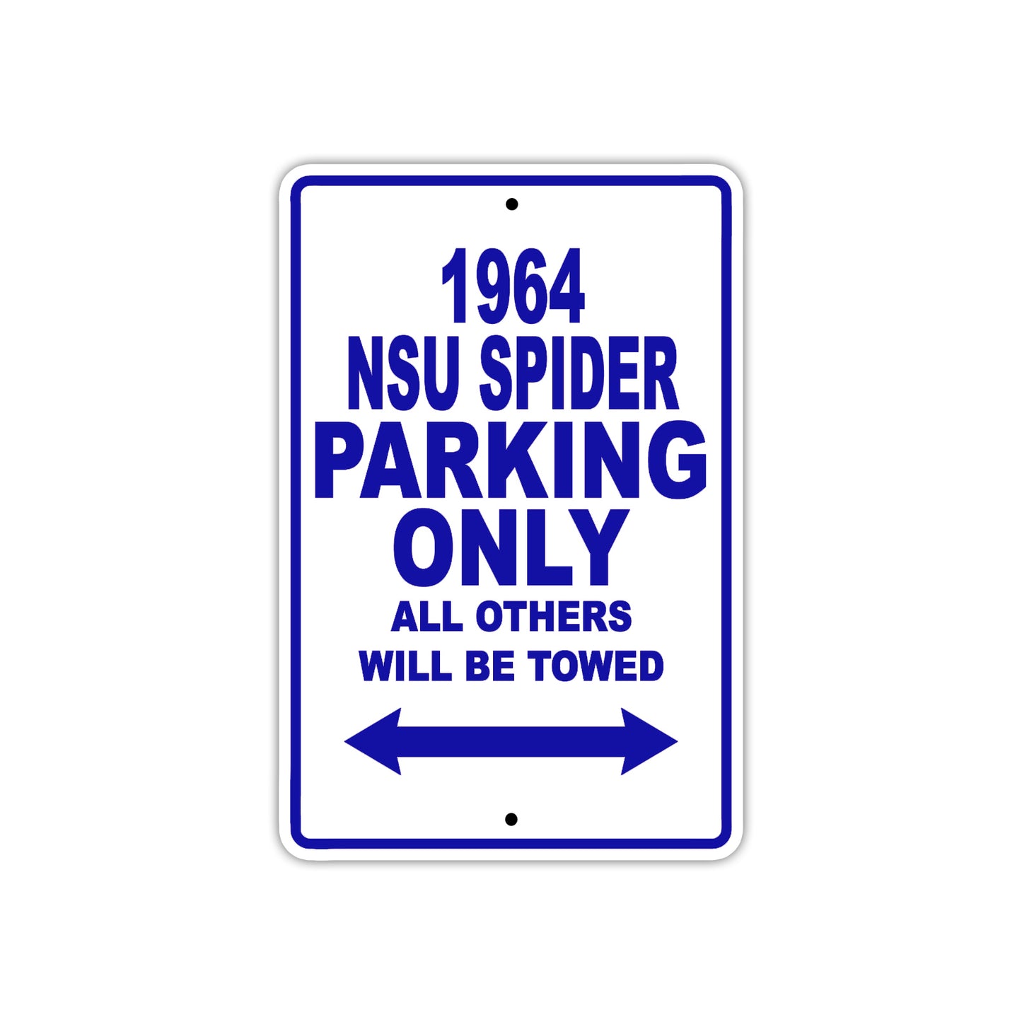 1964 NSU Spider Parking Only All Others Will Be Towed 