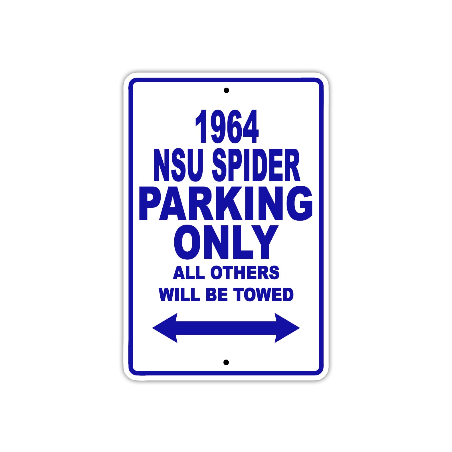 1964 NSU Spider Parking Only All Others Will Be Towed 